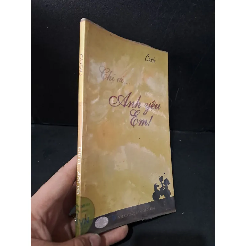 [Sách Cũ SCGR] Chị ơi... Anh yêu em! mới 80% bẩn nhẹ 2012 Cusiu HCM1604 VĂN HỌC 684595