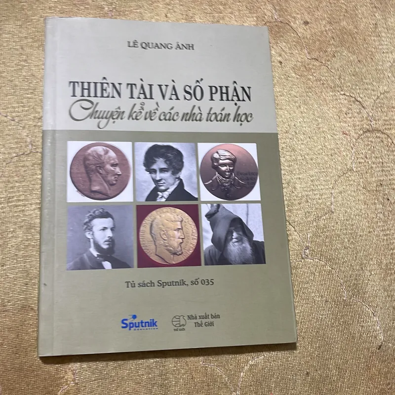 THIÊN TÀI VÀ SỐ PHẬN CHUYỆN KỂ VỀ CÁC NHÀ TOÁN HỌC  733913