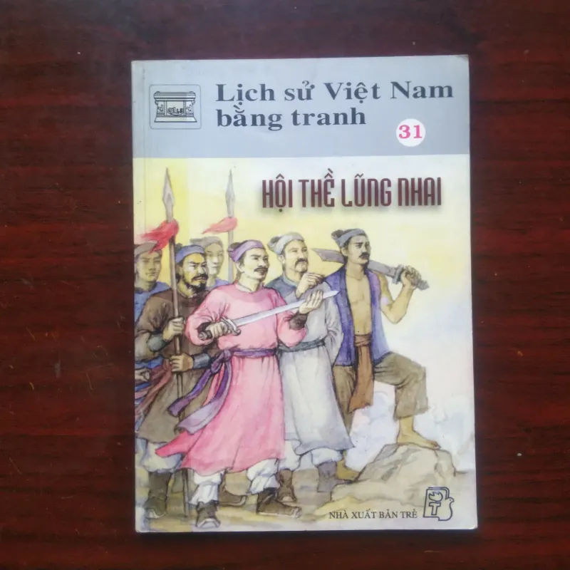 Lịch Sử Việt Nam Bằng Tranh - Tập 31 - Hội Thề Lũng Nhai [Sách Lịch Sử] 1033135