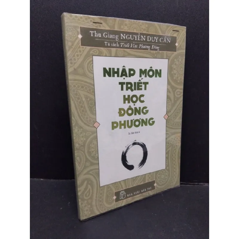 [Sách Cũ SCGR] Nhập môn triết học Đông phương, mới 90% bẩn nhẹ 2019 HCM1410 Nguyễn Duy Cần LỊCH SỬ - CHÍNH TRỊ - TRIẾT HỌC 679655