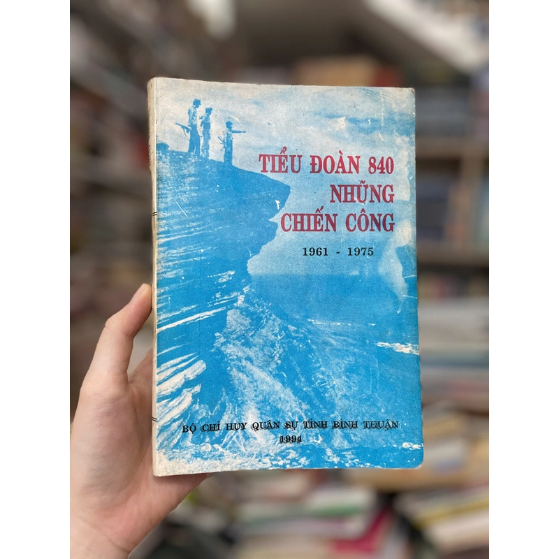 Tiểu đoàn 840 những chiến công 1961-1975 466432