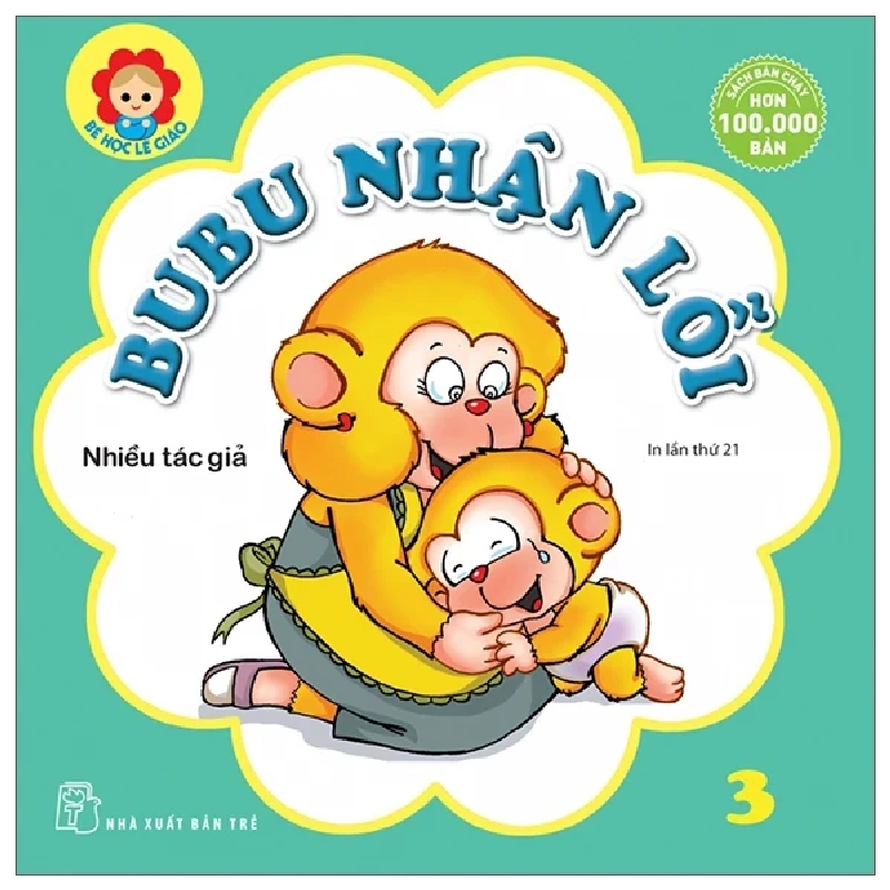 Bé Học Lễ Giáo - Bubu 03: Nhận Lỗi - Nhiều Tác Giả (Mới 100%) Kiến thức bách khoa, NXB Trẻ - SÁCH ĐẠI HỌC 487438
