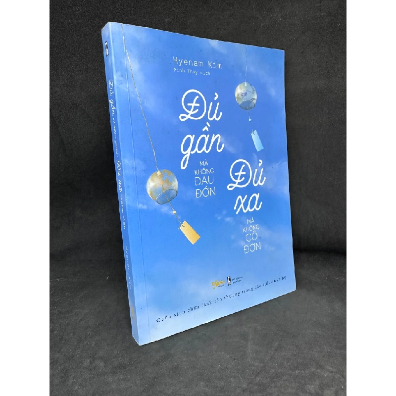 Đủ Gần Mà Không Đau Đớn Đủ Xa Mà Không Cô Đơn, Hyenam Kim, Mới 90%, 2019 SBM270325 Blogmeo 27525 464770