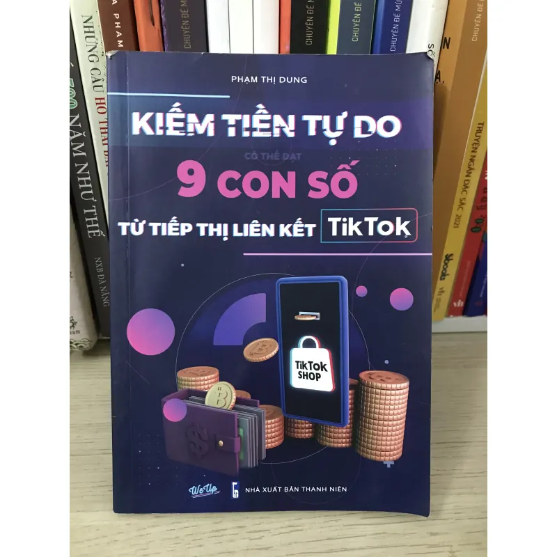 Kiếm Tiền Tự Do 9 Con Số Từ Tiếp Thị Liên Kết TikTok 763081