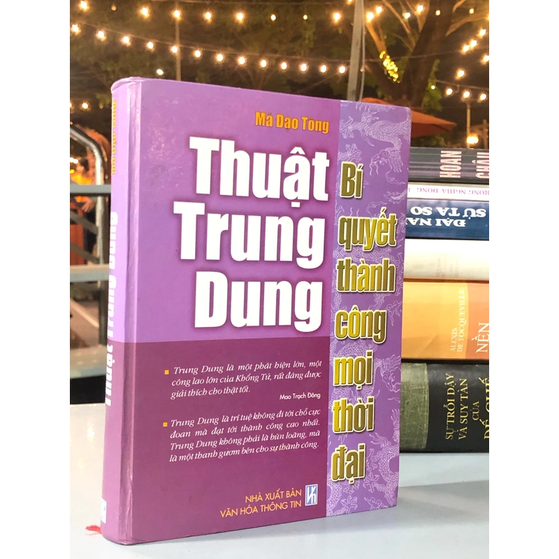 THUẬT TRUNG DUNG - BÍ QUYẾT THÀNH CÔNG MỌI THỜI ĐẠI 356330