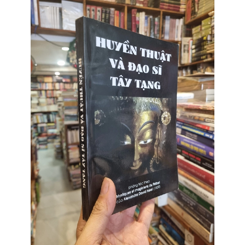 Huyền thuật và các Đạo sĩ Tây Tạng - Alexandra David-Neel 125574