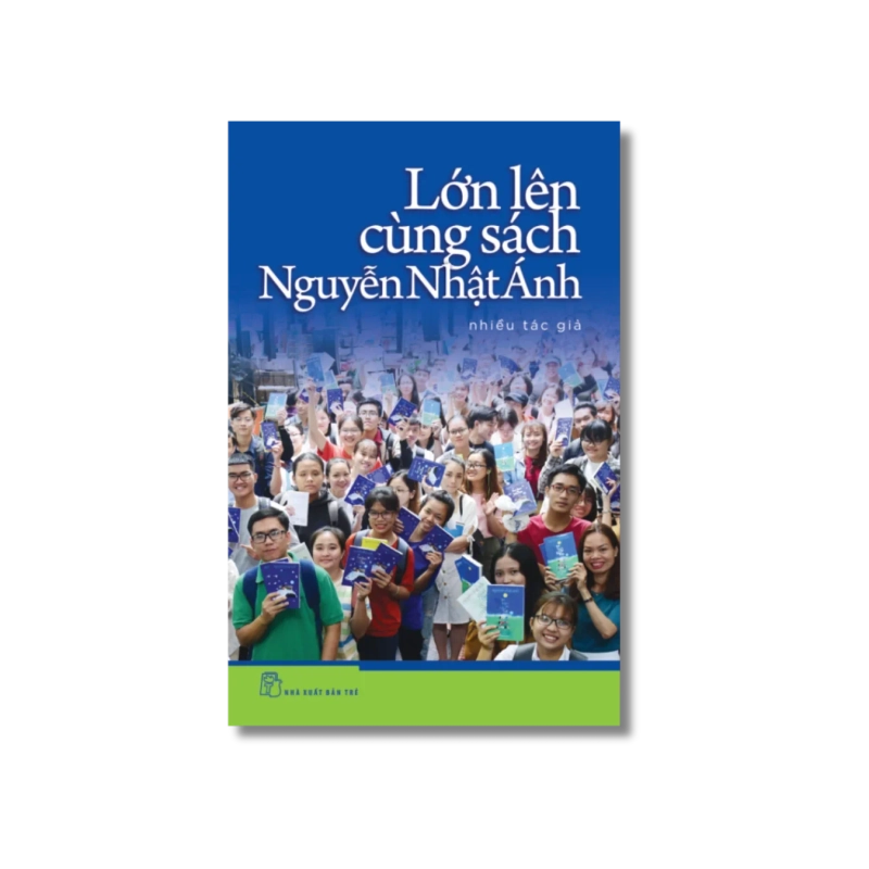 Lớn lên cùng sách Nguyễn Nhật Ánh - Nhiều tác giả 724079