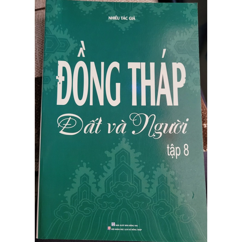 Đồng Tháp đất và người - Tập 8 (sách mới 100%) 381557