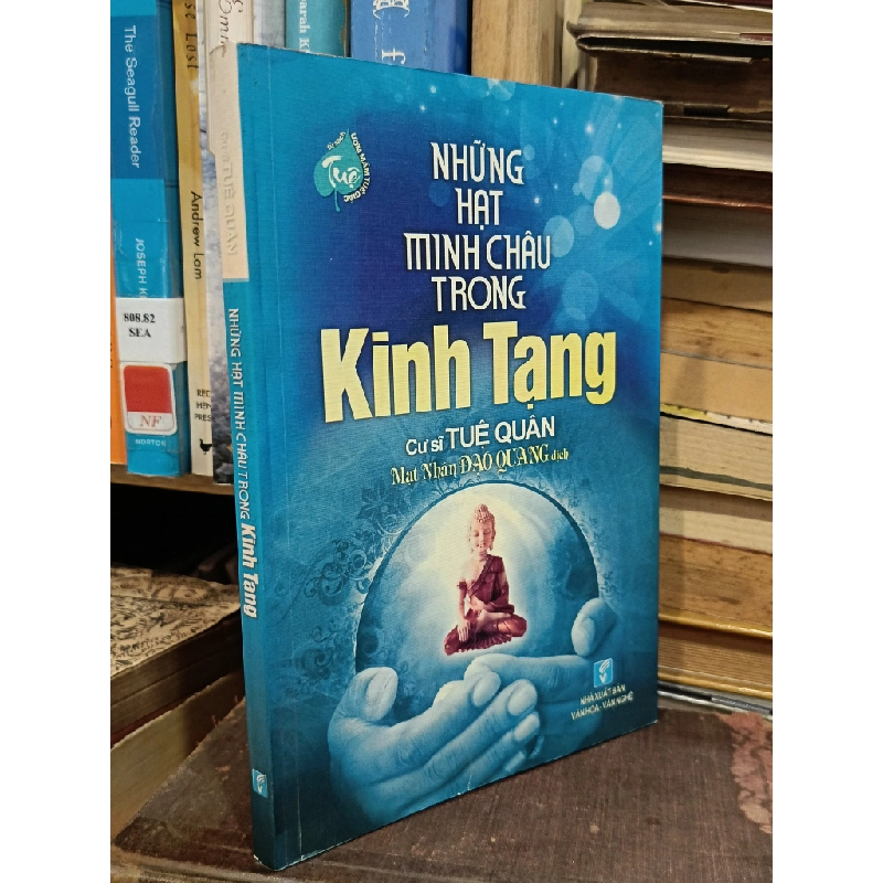 Những hạt minh châu trong kinh tạng - Cư sĩ Tuệ Quân (Mạt nhân Đạo Quang dịch) 449628