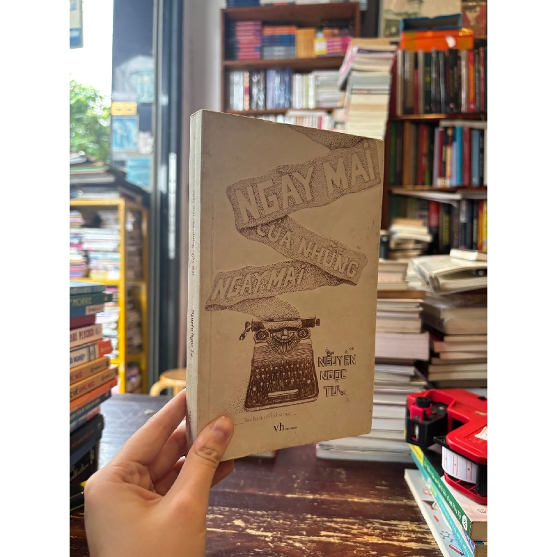 Ngày mai của những ngày mai - Nguyễn Ngọc Tư 128049