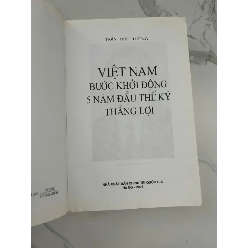 Việt Nam Bước Khởi Động 5 Năm Đầu Thế Kỷ Thắng Lợi - Trần Đức Lương - Chính trị, Lịch sử 1025070
