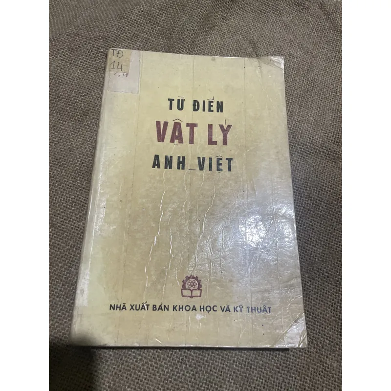 Từ điển Vật lý Anh Việt - khổ lớn - 1976 707833