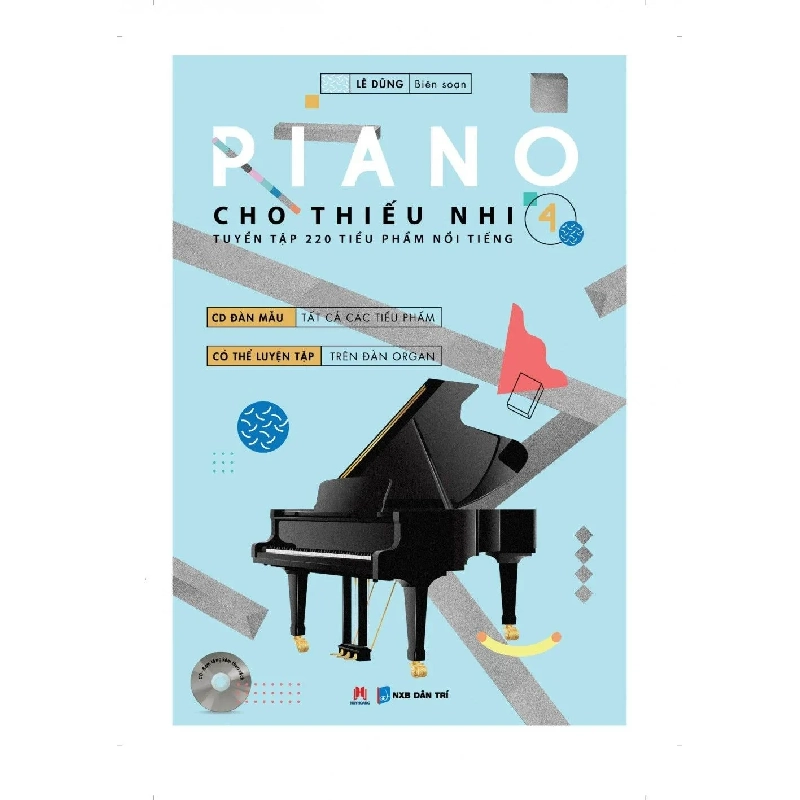 Piano cho thiếu nhi - TT 220 tiểu phẩm TB Phần 4 (HH) Mới 100% HCM.PO Độc quyền - Âm nhạc 150133