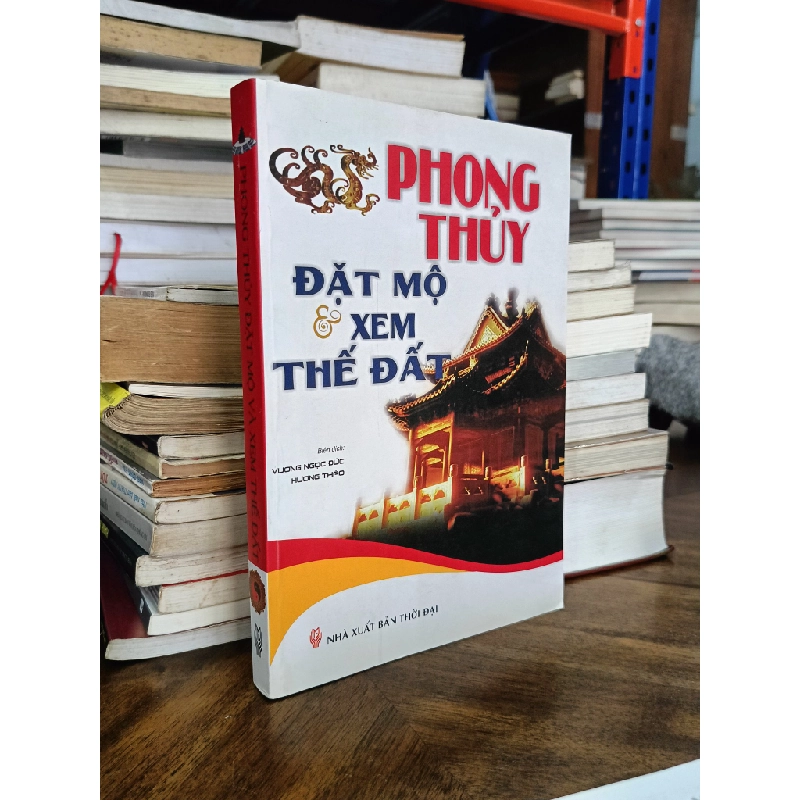 Phong thủy đặt mộ và xem thế đất - Vương Ngọc Đức & Hương Thảo dịch 470639