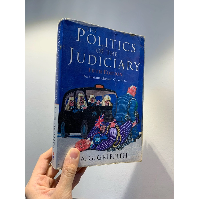 The Politics of the Judiciary - J. A. G. Griffith 333388