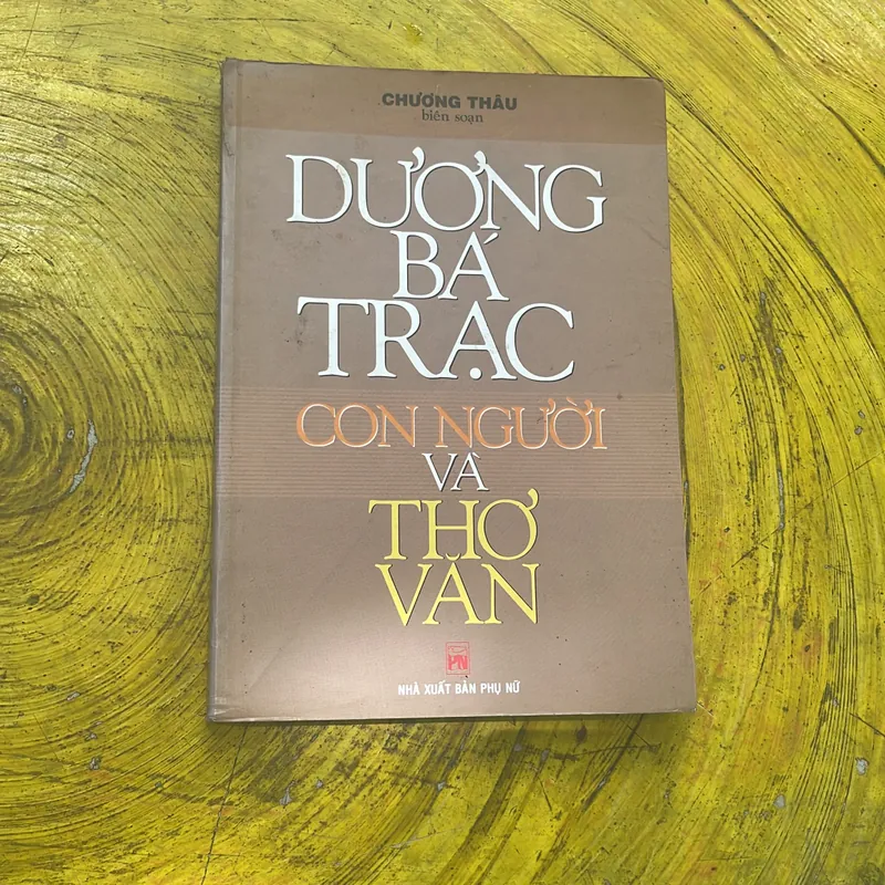 DƯƠNG BÁ TRẠC- CON NGƯỜI VÀ THƠ VĂN 568317
