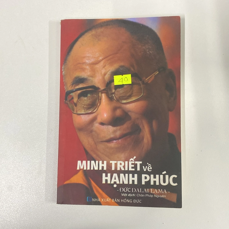 Sách Chân Pháp Nguyên dịch “Minh triết về hạnh phúc” của tác giả Đức Dalai Lama 499165