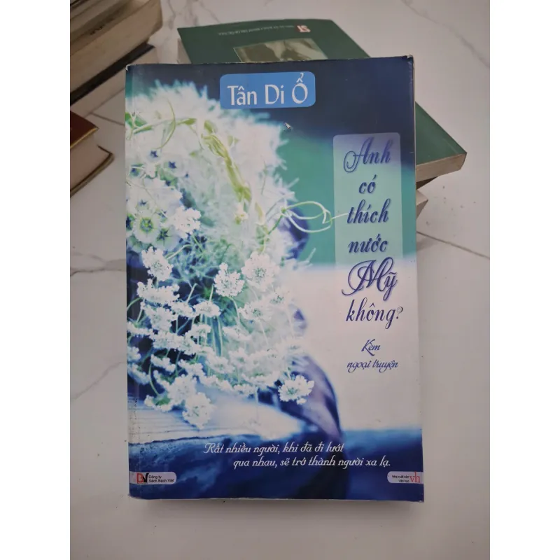 Anh có thích nước Mỹ không? - Tân Di Ổ - Tiểu thuyết 696572