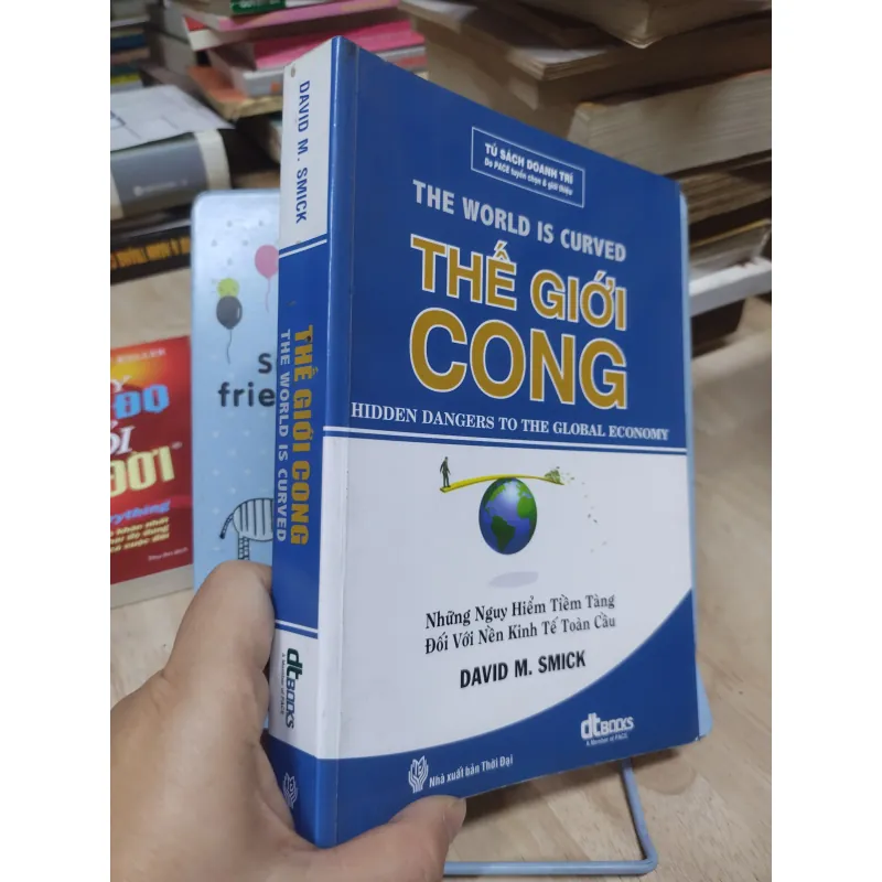Sách: Thế giới cong - TG: David M. Smick (B1) 934075
