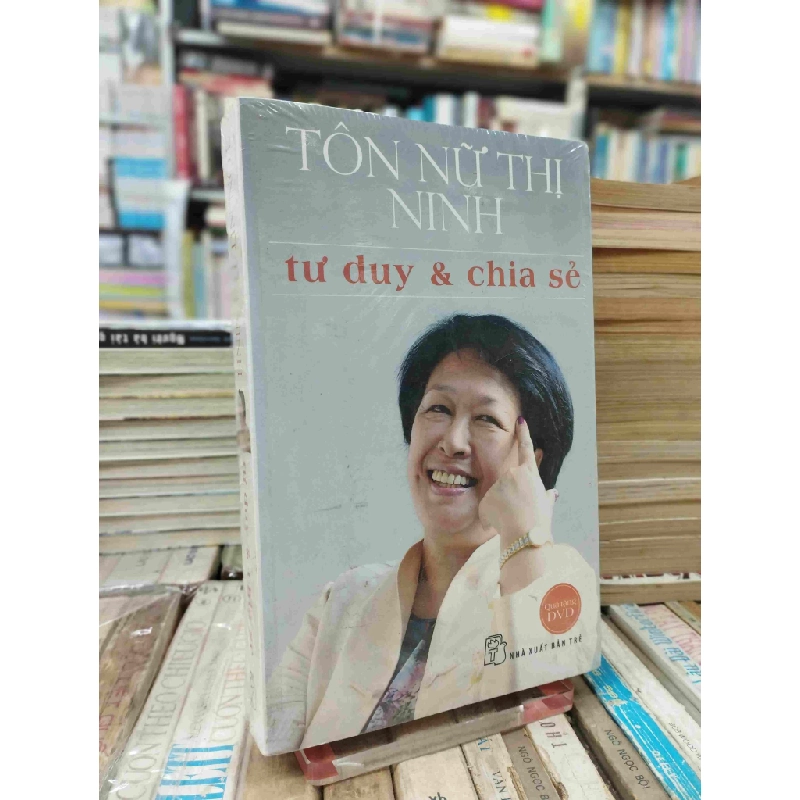 Tôn Nữ Thị Ninh: tư duy và chia sẻ 125717