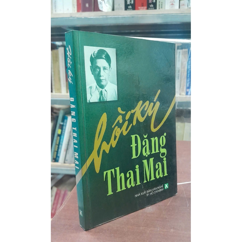 HỒI KÝ ĐẶNG THAI MAI 464347