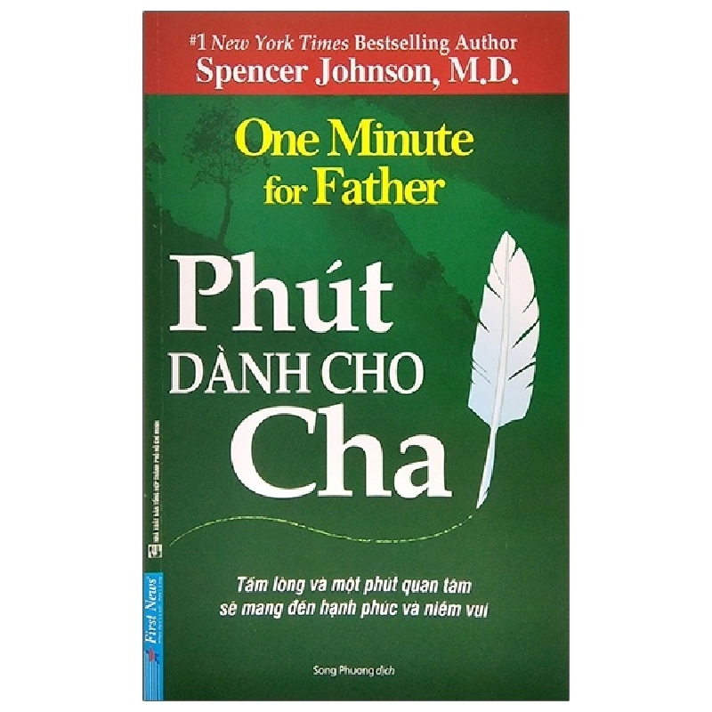 Phút Dành Cho Cha - Spencer Johnson, M.D. (Mới 100%) Sách tư duy, kỹ năng sống, First News - SÁCH ĐẠI HỌC 491732