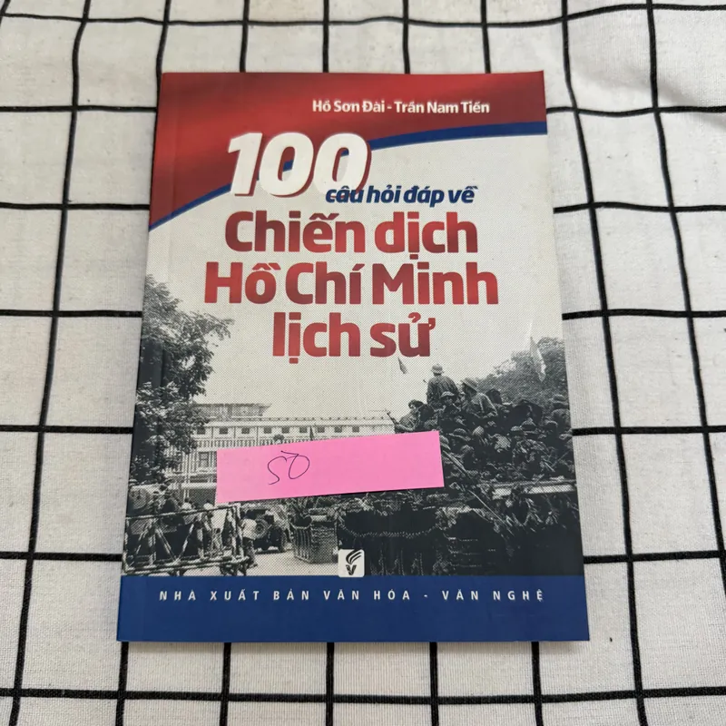 100 câu hỏi đáp về chiến dịch HCM lịch sử 597027