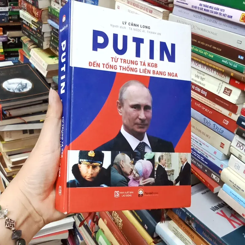 Putin Từ Trung Tá KGB Đến Tổng Thống Liên Bang Nga - Lý Cảnh Long 936462