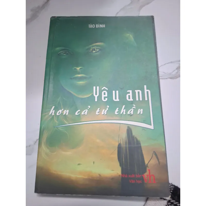 Yêu anh hơn cả tử thần - Tào Đình - Tiểu thuyết (Ngôn tình, Kỳ ảo) 622188