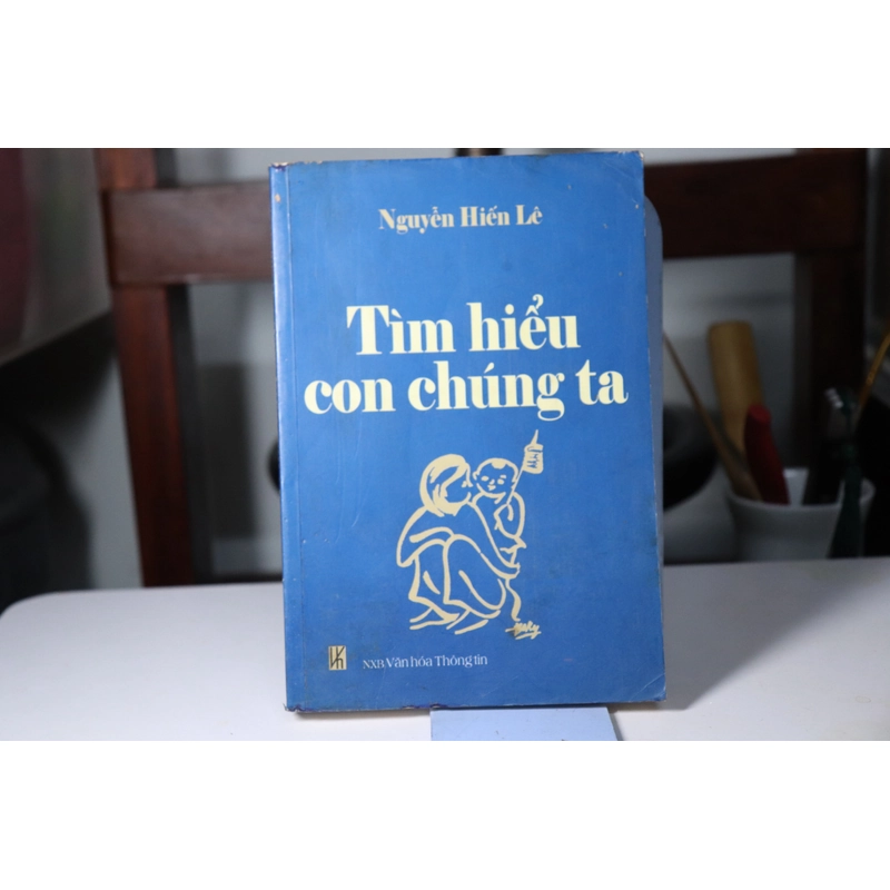 TÌM HIỂU CON CHÚNG TA - NGUYỄN HIẾN LÊ 473177