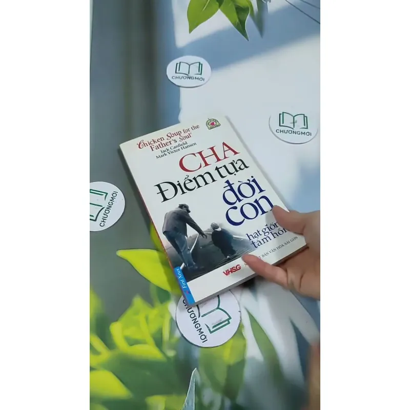 Chicken Soup For The Soul: Cha - Điểm Tựa Đời Con 705755
