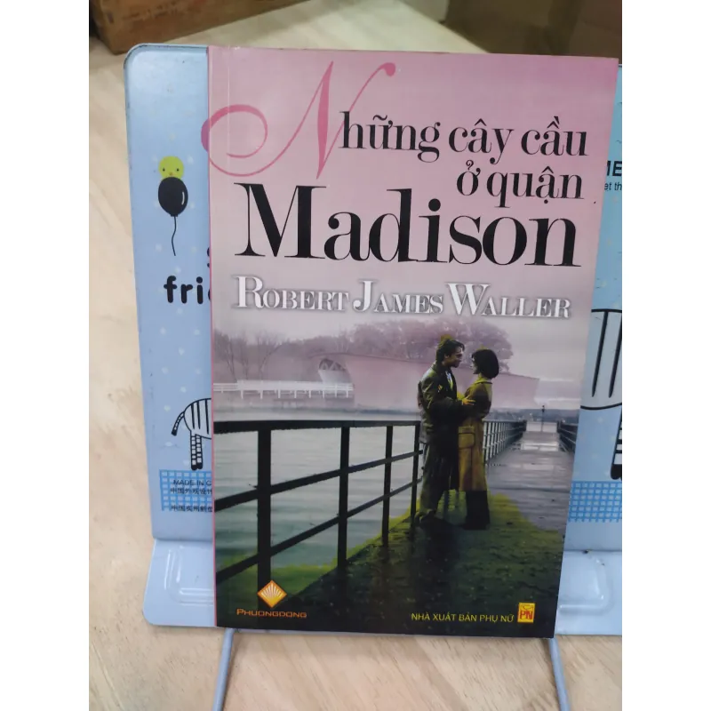 Sách: Những cây cầu ở quận Madison - TG: Robert James Waller (B2) 799678