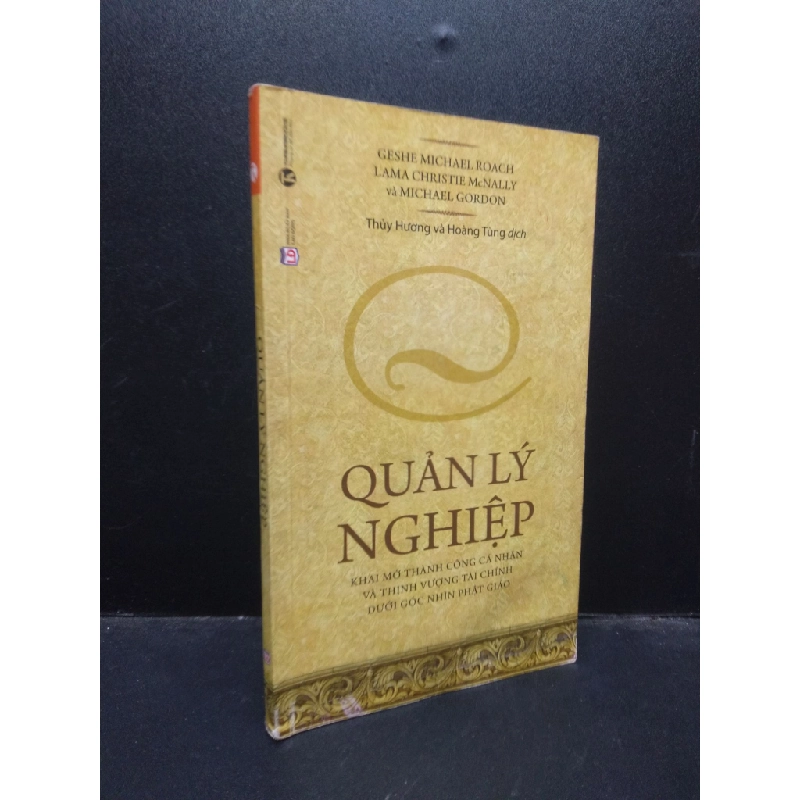 Quản lý nghiệp Geshe Michael Roach, lama christie Mcnally và Michael Gordon 2018 mới 80% bẩn có viết và highlight HCM2503 tài chính 134705