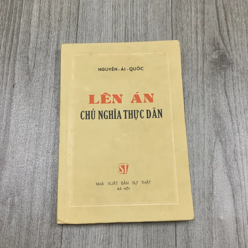 Lên án chủ nghĩa thực dân - nguyễn ái quốc. 10a2 1025761