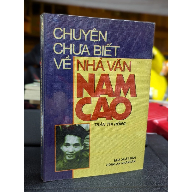 CHUYỆN CHƯA BIẾT VỀ NHÀ VĂN NAM CAO - TRẦN THỊ HỒNG 222335