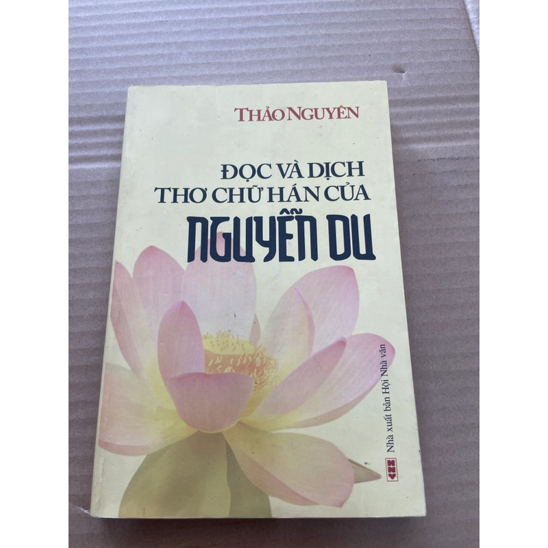 Đọc Và Dịch Thơ Chữ Hán Của Nguyễn Du - Thảo Nguyên .55 313316