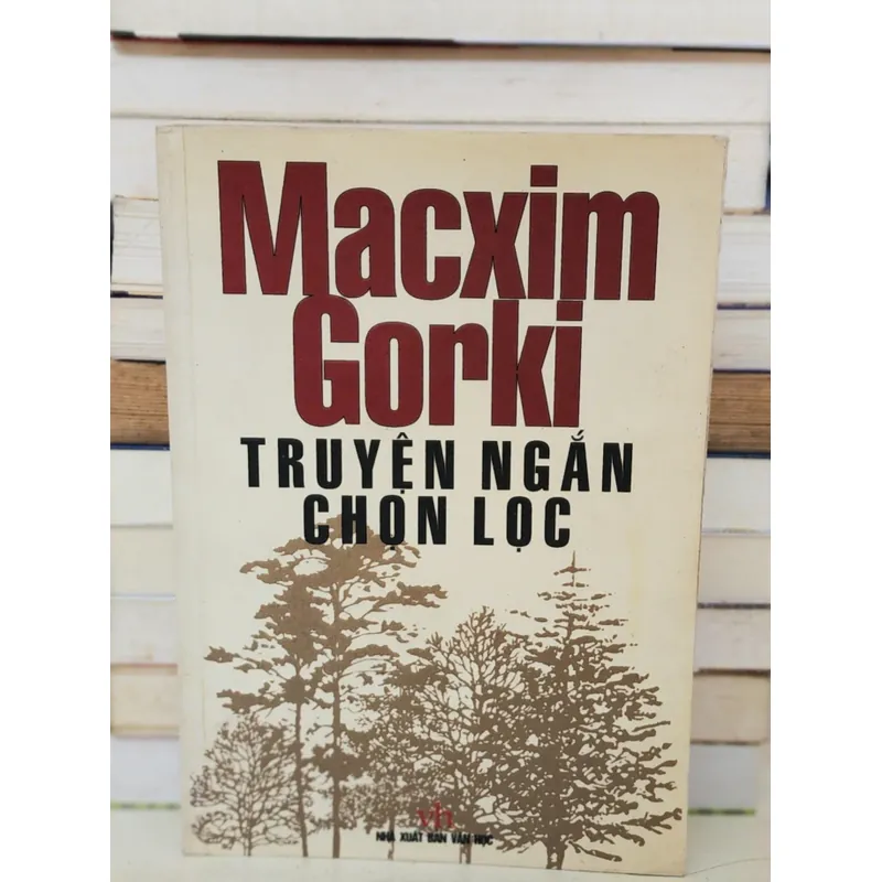 Maxim Gorki: Truyện ngắn chọn lọc 735006