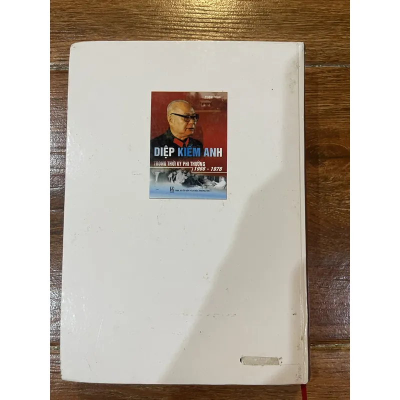 Diệp Kiếm Anh Trong thời kì phi thường 1966-1976 - Phạm Thạc (8) 597080