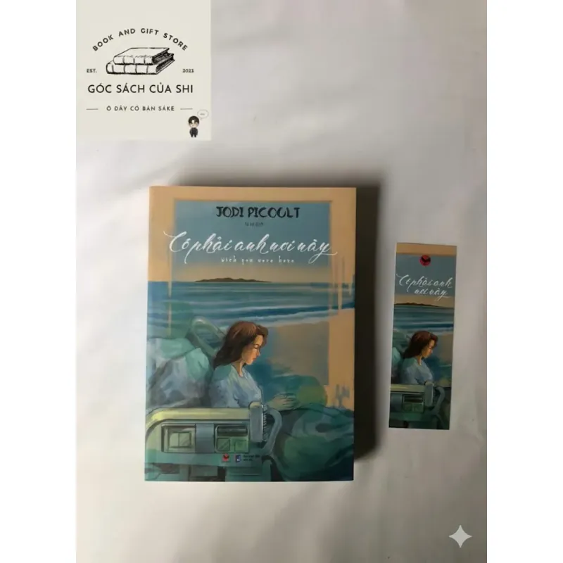 Có Phải Anh Nơi Này - Jodi Picoult 694097