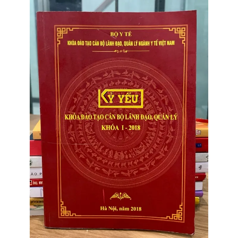kỷ yếu khóa đào tạo cán bộ lãnh đạo quản lý khoá I -2018 716594