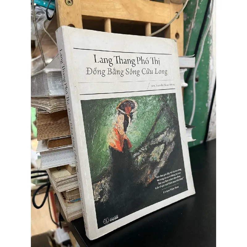 Lang thang phố thị Đồng bằng sông Cửu Long -Kts. Nguyễn Ngọc Dũng 352792