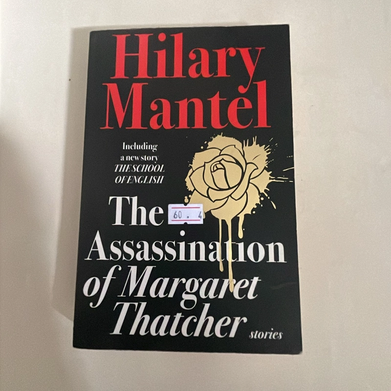 The assassination of Magaret Thatcher - Hilary Mantel - sách cũ 229787