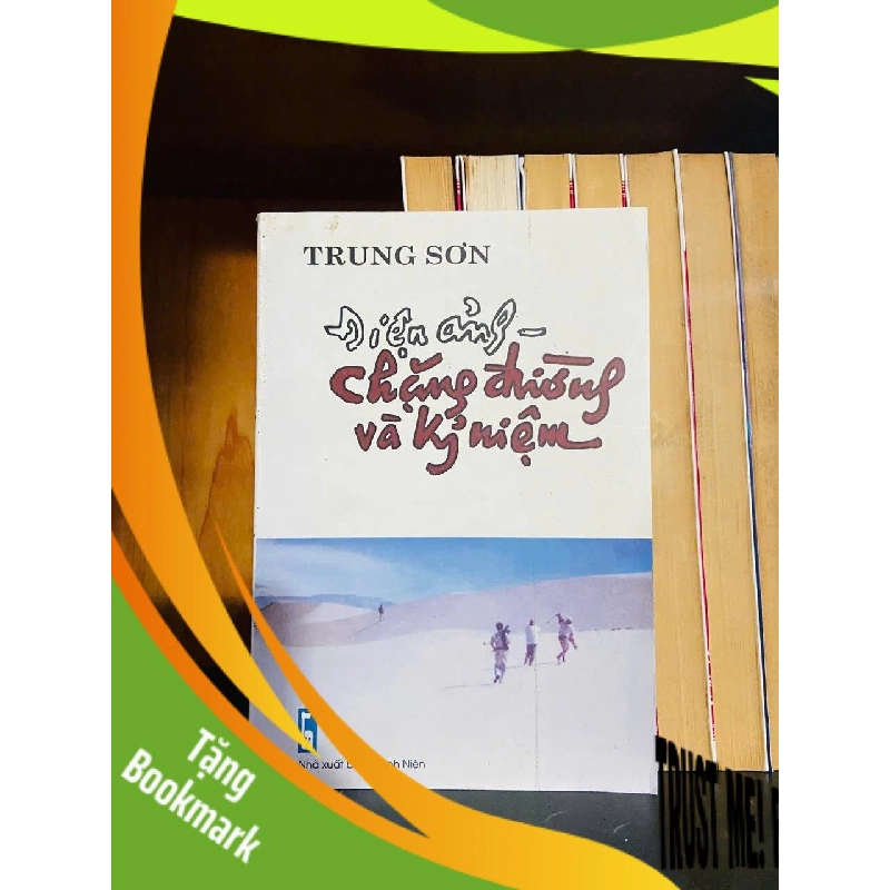 (TẶNG BOOKMARK) Điện ảnh chặng đường và kỷ niệm - Trung Sơn - VĂN HỌC - RBK1211 943051