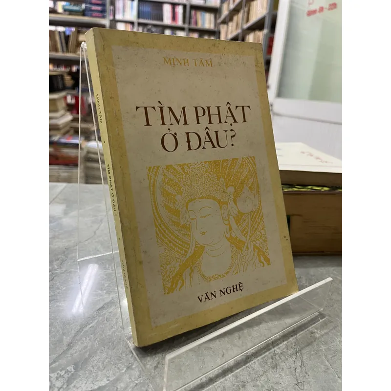TÌM PHẬT Ở ĐÂU - MINH TÂM 738112