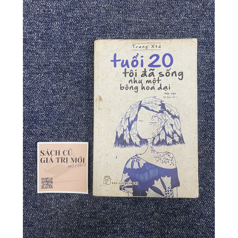 Tuổi 20, tôi đã sống như một bông hoa dại 719154
