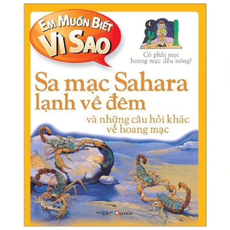 Em Muốn Biết Vì Sao - Sa Mạc Sahara Lạnh Về Đêm Và Những Câu Hỏi Khác Về Hoang Mạc - Jakie Gaff 178968