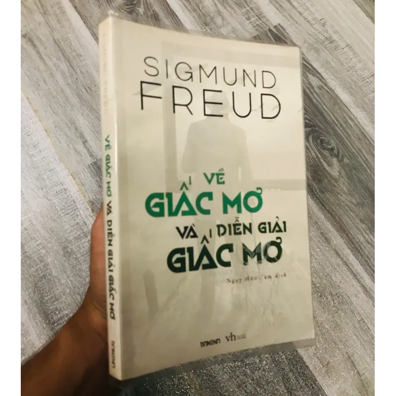 VỀ GIẤC MƠ VÀ DIỄN GIẢI GIẤC MƠ - Sigmund Freud 961467