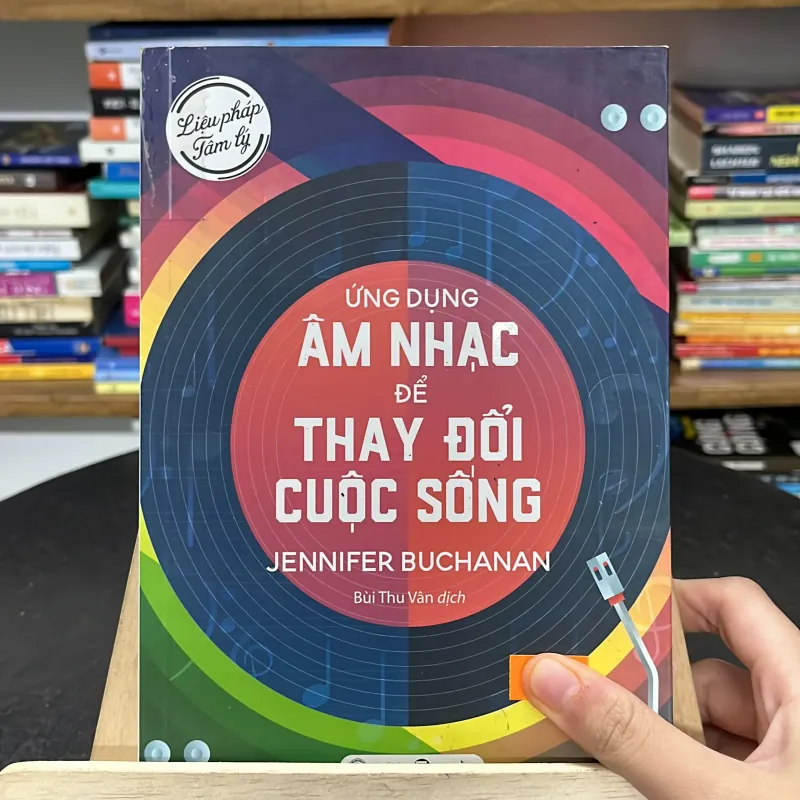 📔 Ứng Dụng Âm Nhạc Để Thay Đổi Cuộc Sống – Jennifer Buchanan 785293