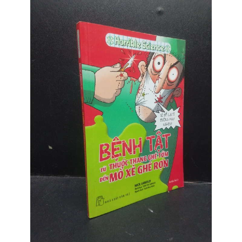 Bệnh tật - Từ thuốc thang ghê tởm đến mổ xẻ ghê rợn Nick Arnold 2017 mới 70% ố vàng HCM1604 khoa học 343385