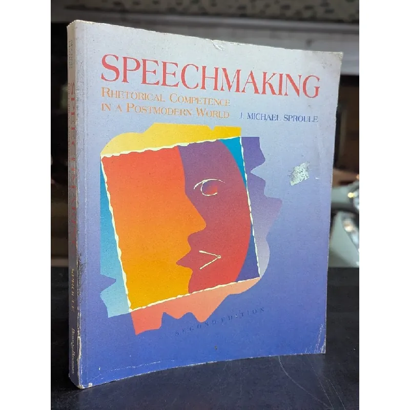 Speechmaking - J. Michael Sproule 698240